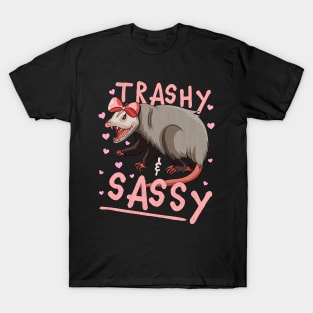 Trashy and Sassy Funny Possum Opossum Garbage Trash T-Shirt